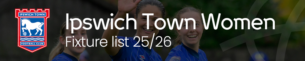 Ipswich Town Women fixture list 25/26