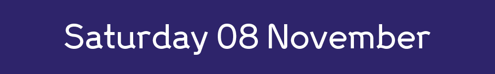 Saturday 8th November