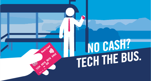 No cash? Tech the bus. Pay with contactless.