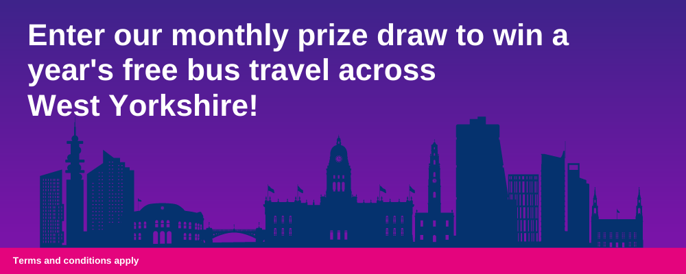 Enter our monthly prize draw to win a year's free bus travel across West Yorkshire
