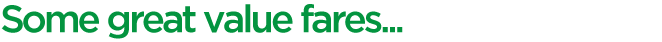 some great value fares... green text