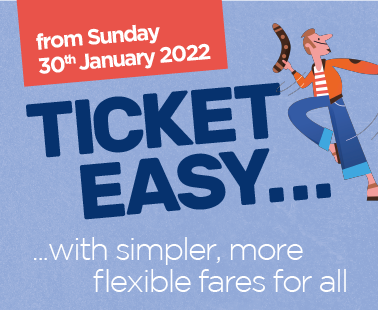Ticket Easy...with simpler, more flexible fares for all