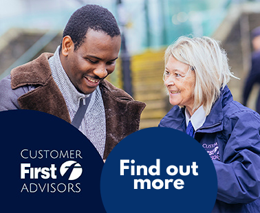 Here to help you get there - meet the Customer First Advisors