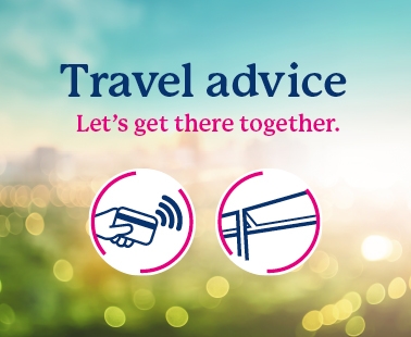 Travel advice - let's get there together